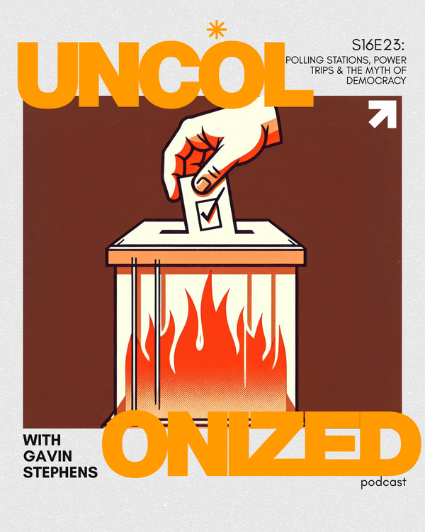 cover art for S16E23: Polling Stations, Power Trips & the Myth of Democracy