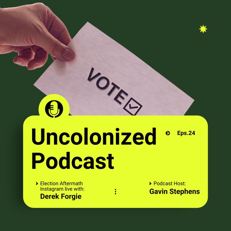 cover art for S16E24: Election Aftermath Instagram Live/ with Derek Forgie