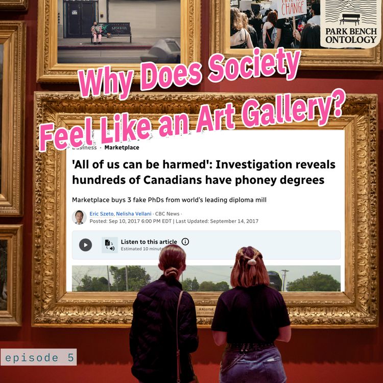 cover art for Why Does Society Feel Like an Art Gallery?