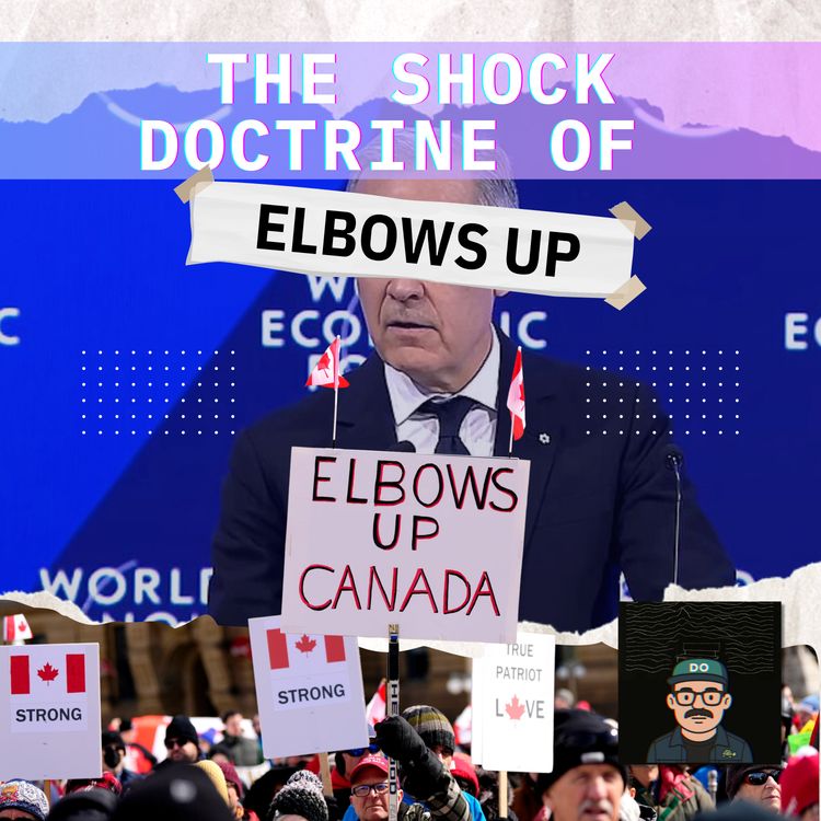 cover art for “Elbows Up, Davos, and The Shock Doctrine
