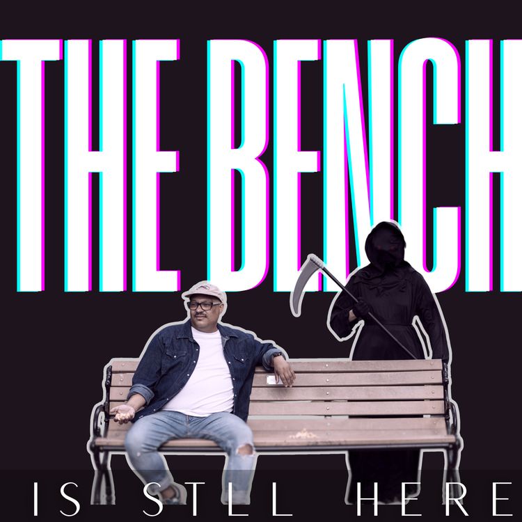 cover art for The Bench Is Still Here — A Note Before the Break