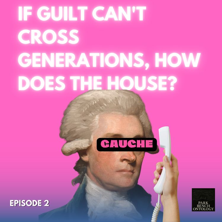 cover art for f Guilt Can't Cross Generations, How Does the House?