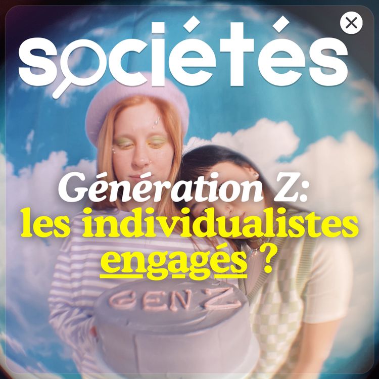 cover art for Génération Z: les individualistes engagés ?