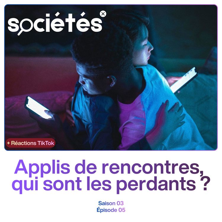 cover art for Applis de rencontres, qui sont les perdant(e)s ? (Réactions TikTok)