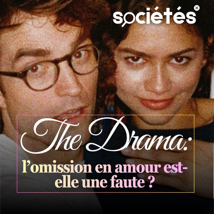 cover art for The Drama: l’omission en amour est-elle une faute ? (Sans spoilers)