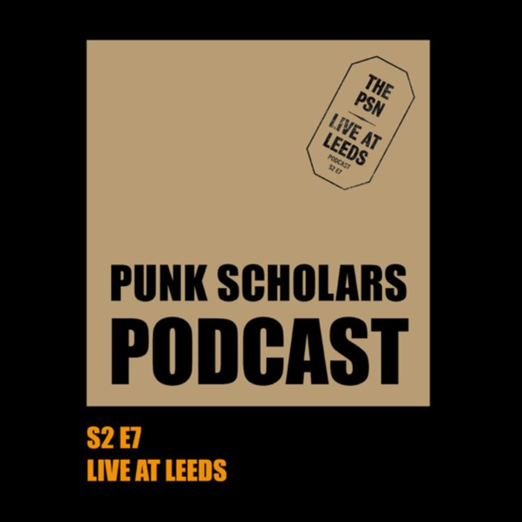 cover art for Live at Leeds: 12th Annual Punk Scholars Network Conference