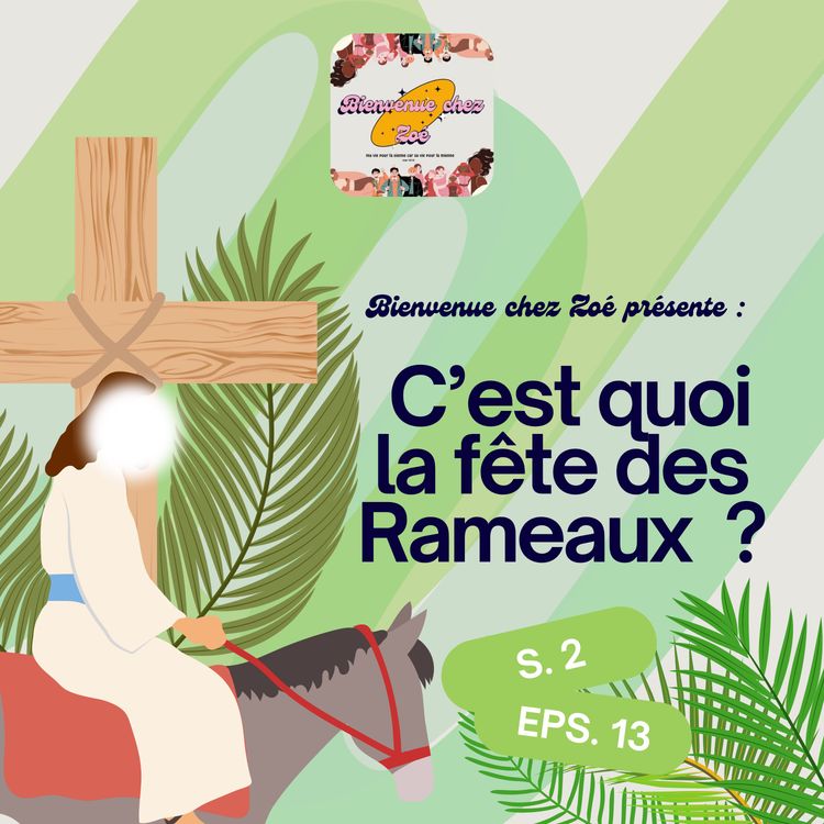 cover art for C’est quoi la fête des Rameaux ?