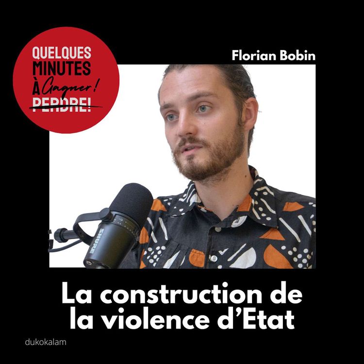 cover art for La construction de la violence d’Etat au Sénégal avec Florian Bobin EP01/2