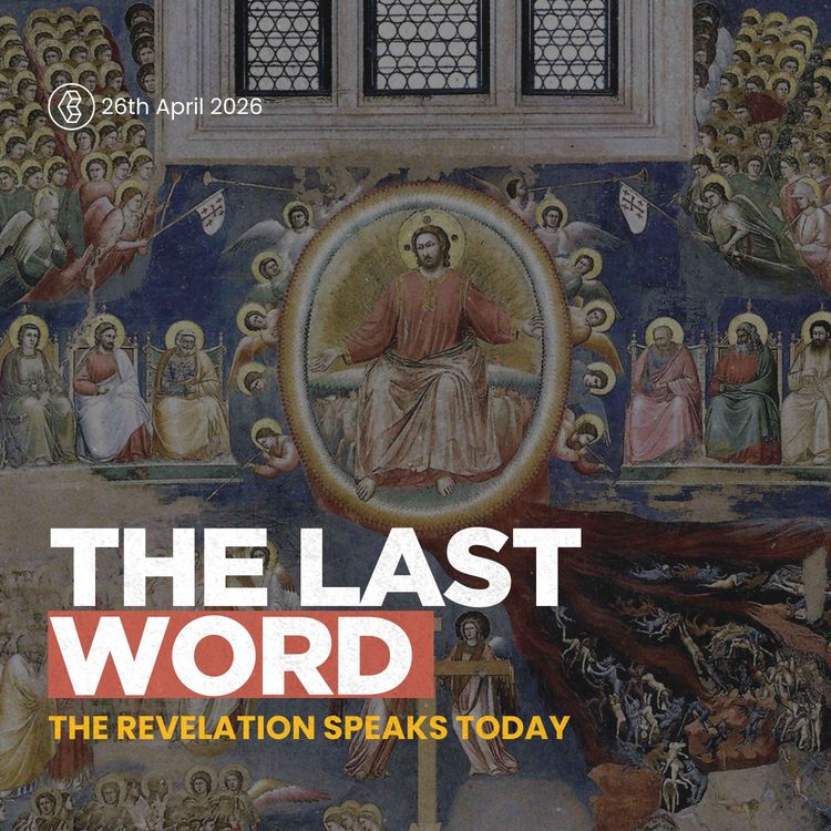 cover art for The Last Word : The Revelation Speaks Today  - Revelation 1 - Tim Matthews - 26th April 2026