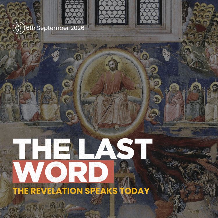 cover art for The Last Word : The Revelation Speaks Today  - Revelation part 8 - Tim Matthews - 6th September