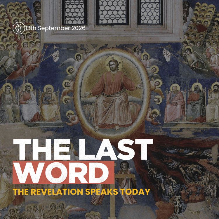 cover art for The Last Word : The Revelation Speaks Today  - Revelation part 9 - Tim Matthews - 13th September