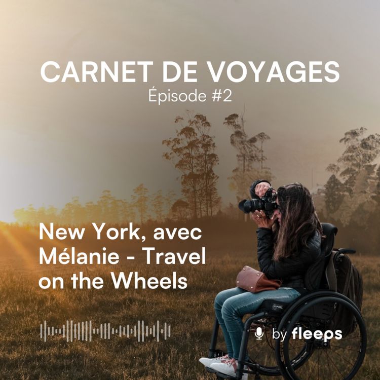cover art for La ville qui ne dort jamais - New York avec Mélanie - Travel on the Wheels