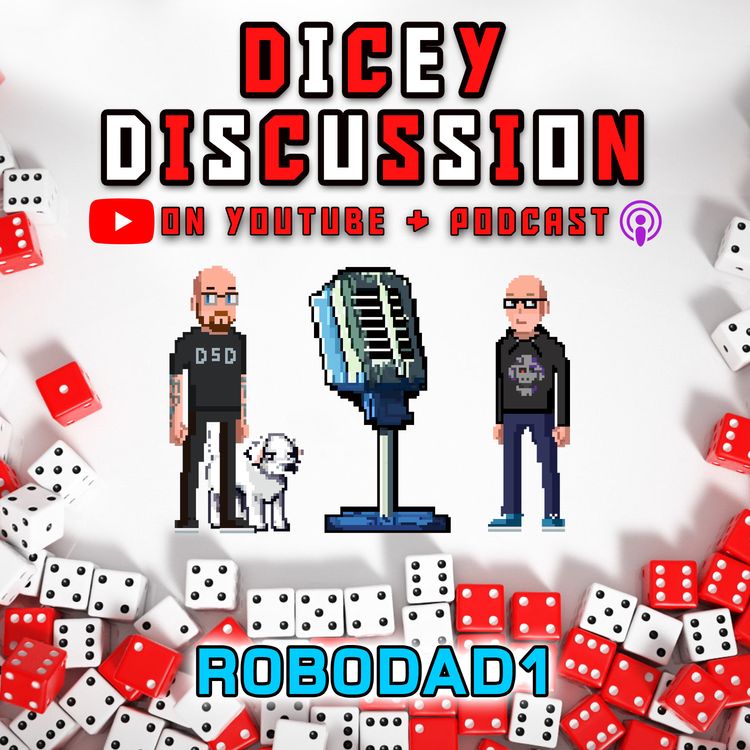 cover art for Dicey Discussion - Robodad1