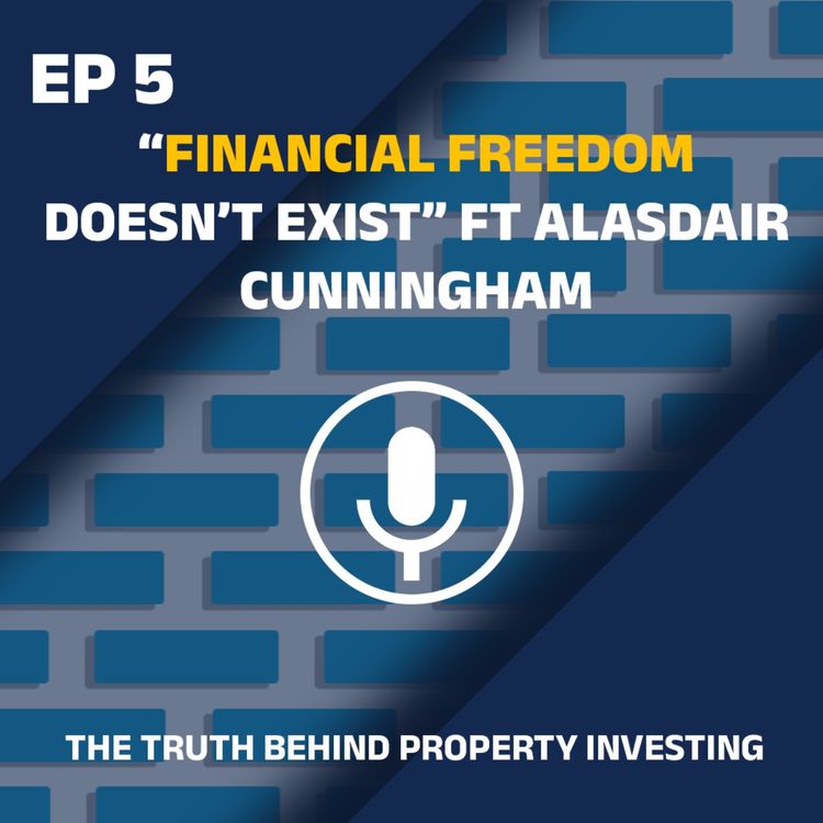 cover art for Alasdair Cunningham: Does 'Financial Freedom' Exist? 