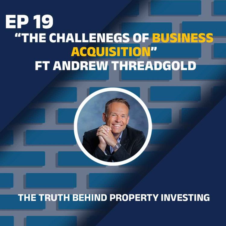 cover art for Andrew Threadgold: The Challenges of Business Acquisition