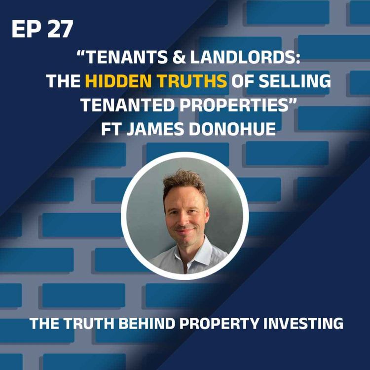 cover art for Tenants & Landlords: The Hidden Truths of Selling Tenanted Properties