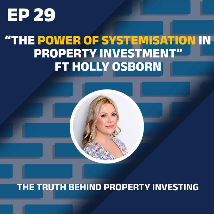 cover art for The Power of Systemisation in Property Investment ft Holly Osborn