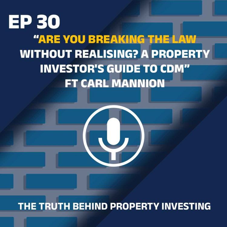 cover art for Are You Breaking the Law Without Realising? A Property Investor's Guide to CDM ft Carl Mannion