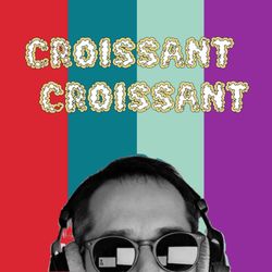cover art for Croissant Croissant