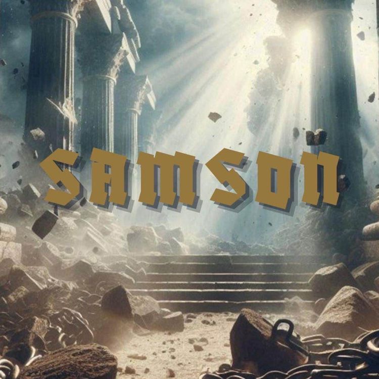 cover art for Samson - Why, why, why? (Judges 16 v1-22)