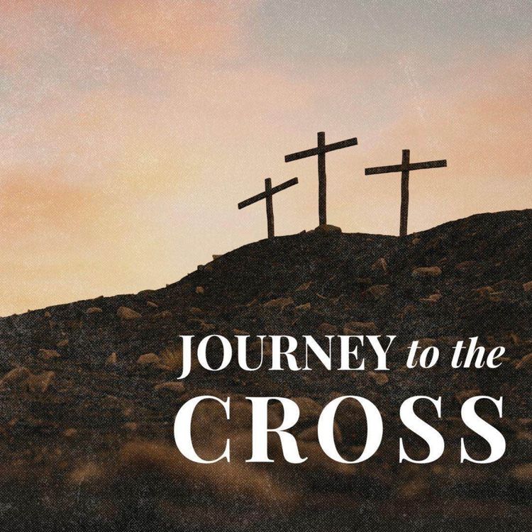 cover art for Journey to the Cross - He is Risen (Mark 16 v1-8)