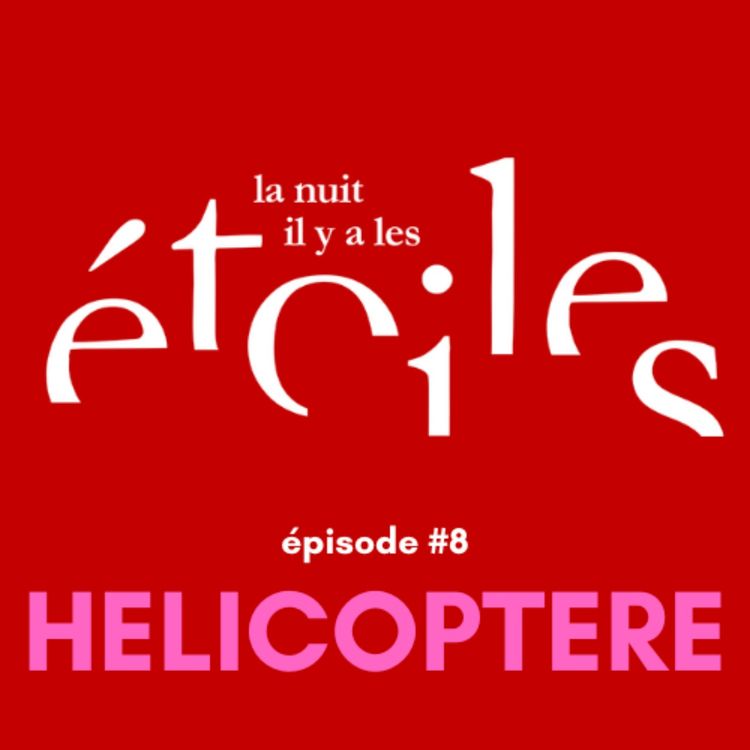 cover art for #8 - HELICOPTERE