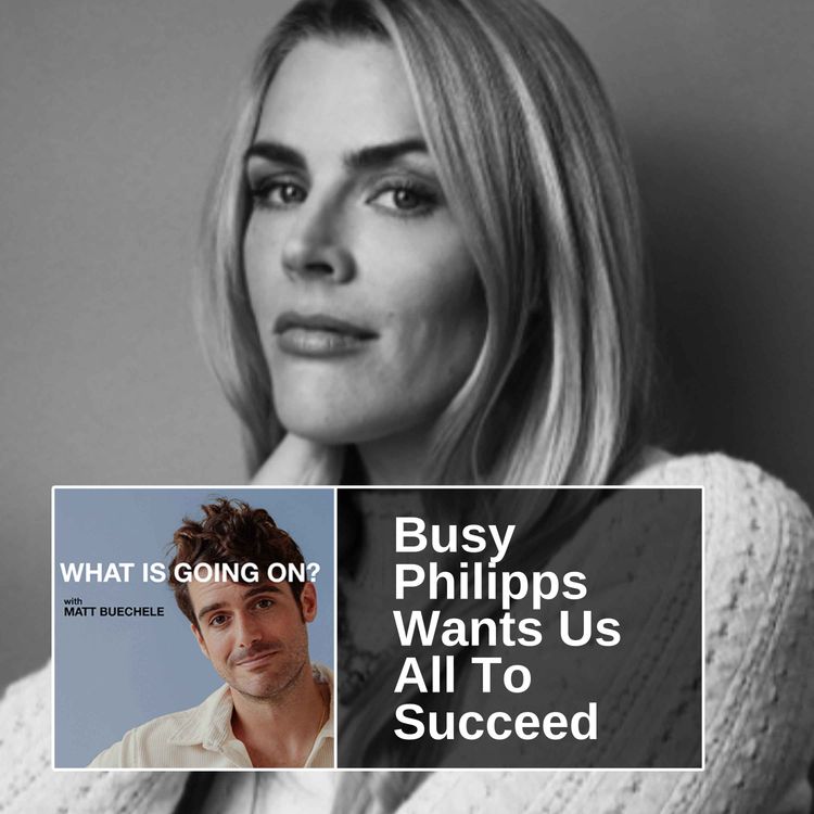 cover art for Busy Philipps Wants Us All To Succeed