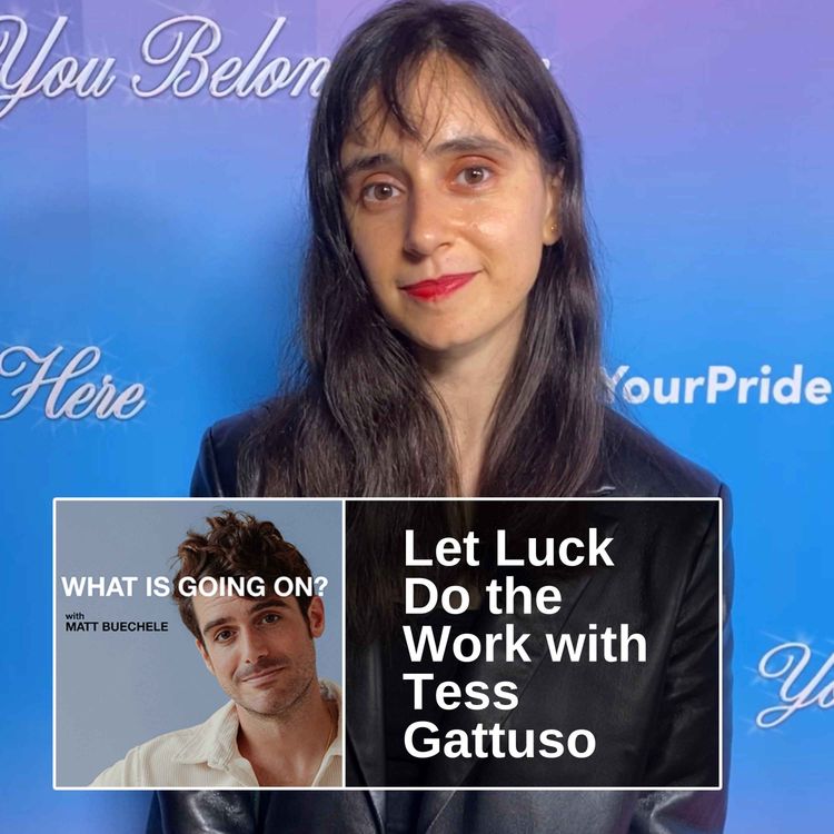 cover art for Let Luck Do the Work with Tess Gattuso