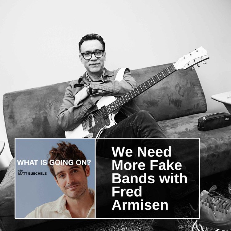 cover art for We Need More Fake Bands with Fred Armisen