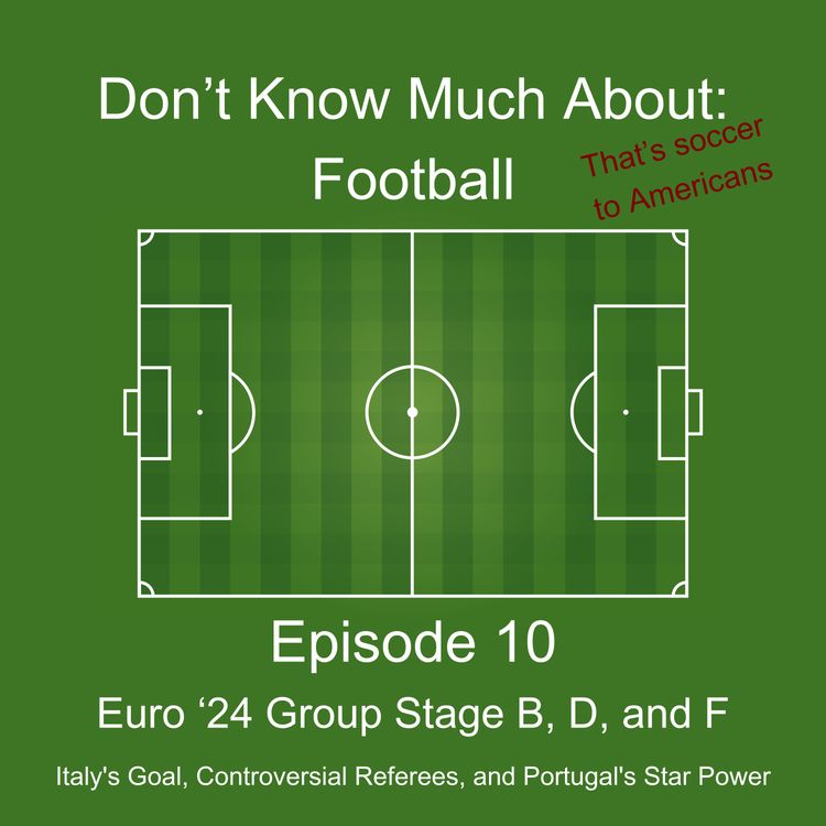 cover art for 10: Euro '24 Group Stage B, D, and F