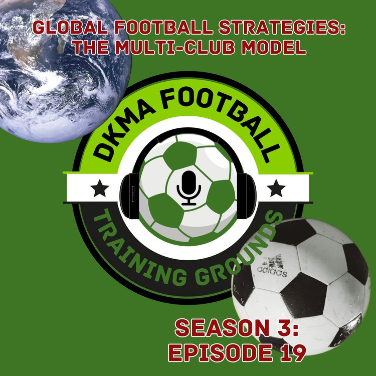 cover art for 61. Global Football Strategies: The Multi-Club Model