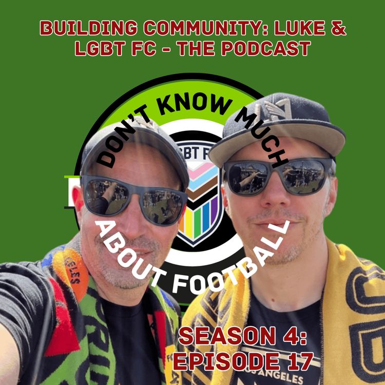 cover art for 84. Building Community: Luke and LGBT FC - The Podcast