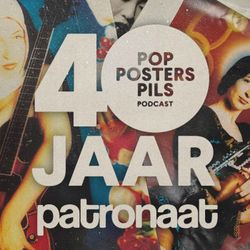 cover art for 40 Jaar Patronaat: Pop, Posters & Pils