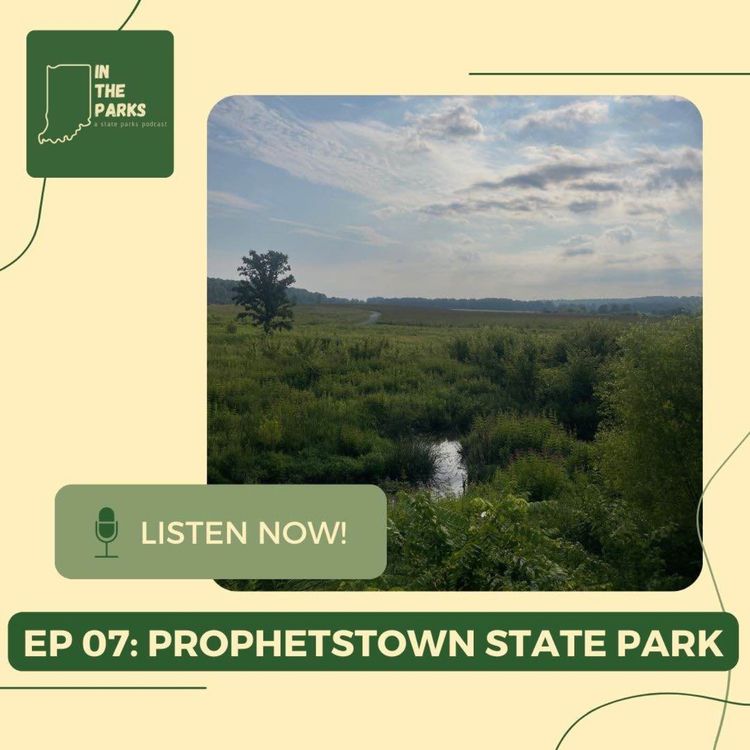 cover art for Prophetstown State Park: How We Shape Our Homeland & How It Shapes Us