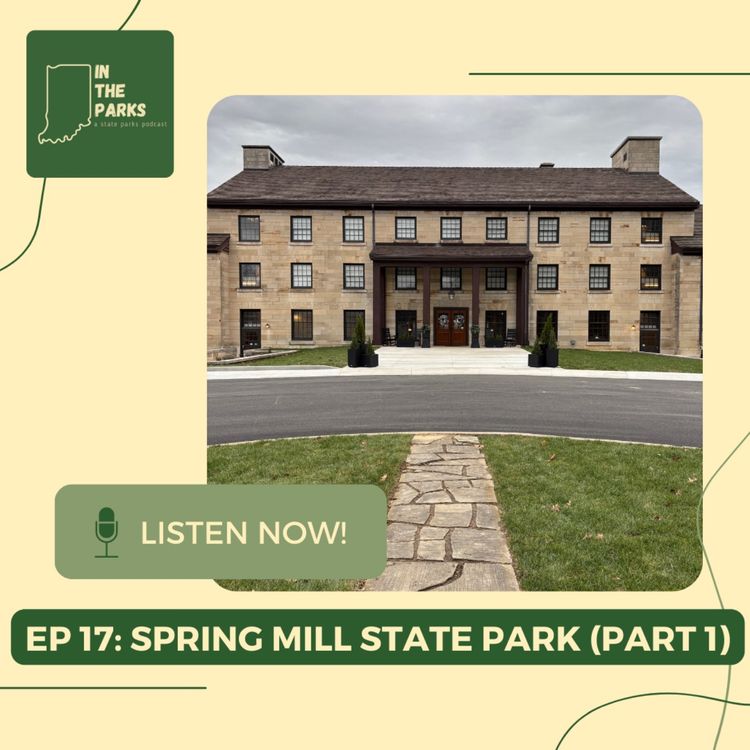 cover art for Spring Mill State Park, Part 1: Cave Adventures and Ancient Forests