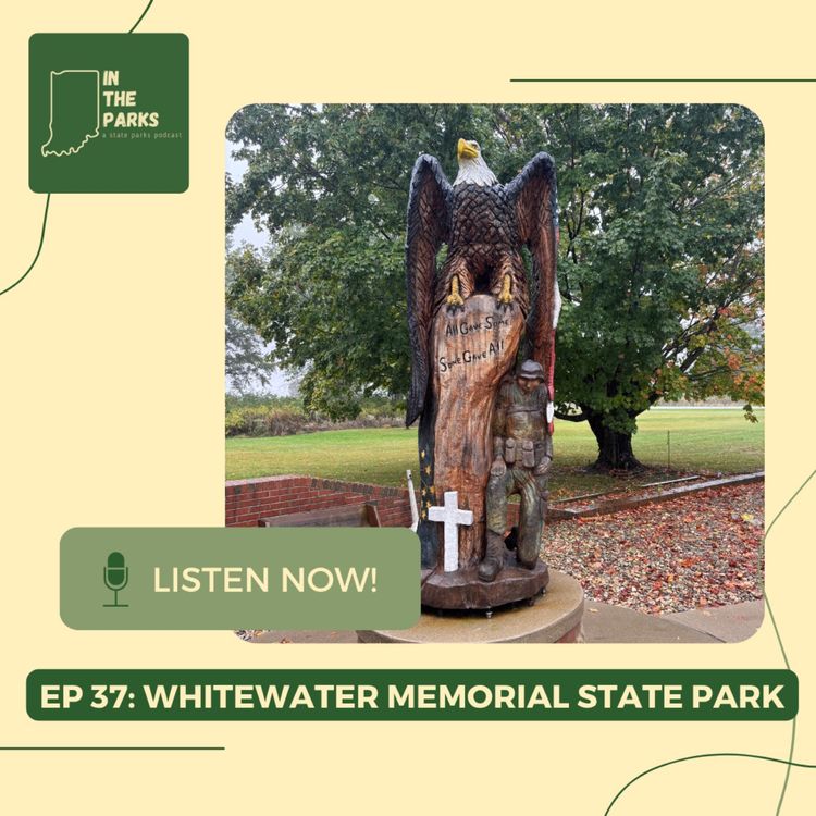 cover art for Whitewater Memorial State Park: Honoring Our Veterans