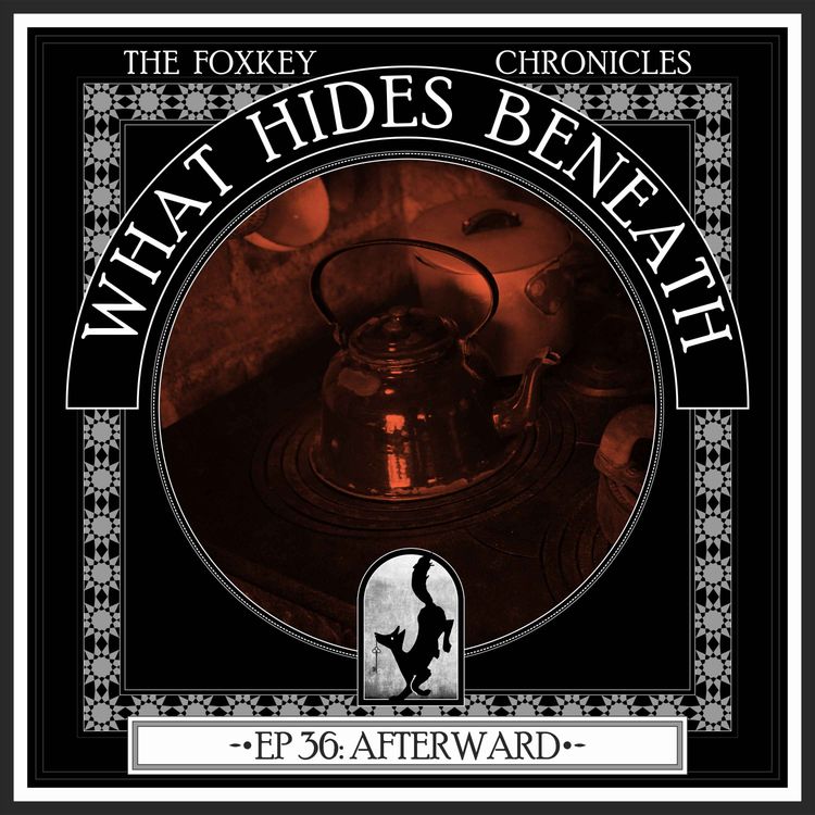 cover art for Episode 36: Afterward | A Supernatural Western Audiodrama