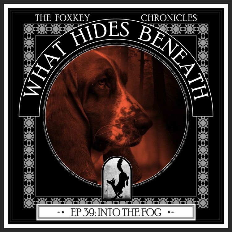 cover art for Episode 39: Into the Fog | A Supernatural Western Audiodrama