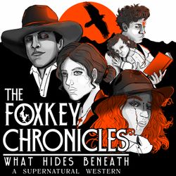 cover art for The Foxkey Chronicles: A Supernatural Western