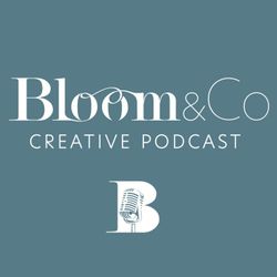 cover art for Bloom&Co • CREATIVE PODCAST
