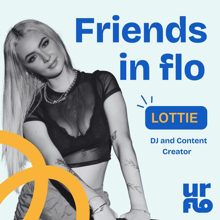 cover art for Lottie: How to Stay Consistent and Drown Out the Haters as a Content Creator and DJ