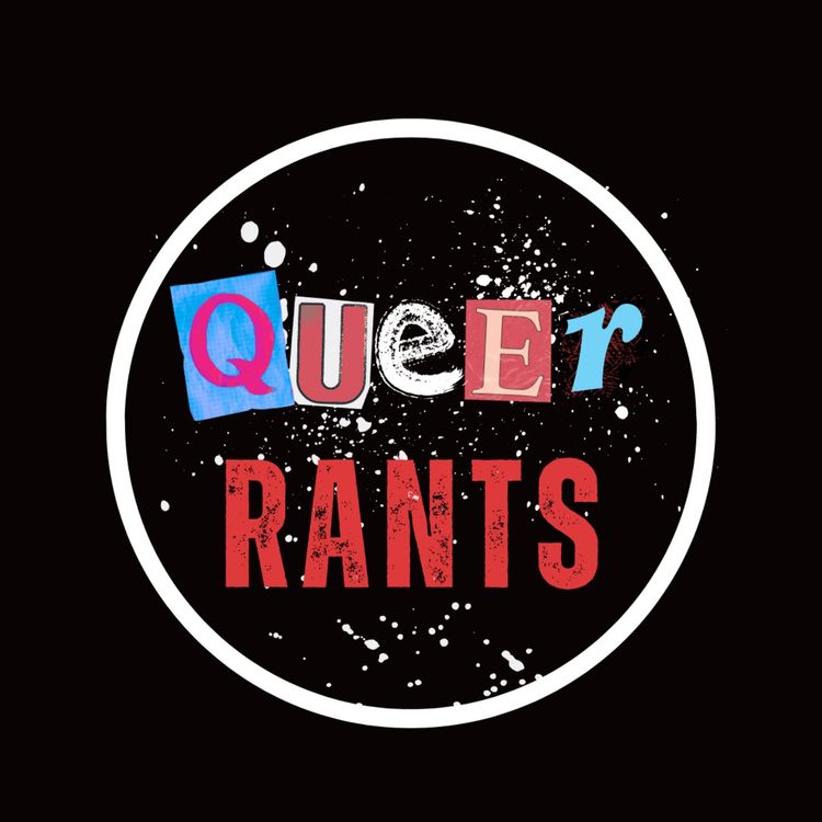 cover art for Queer Rants - Season 2 Trailer