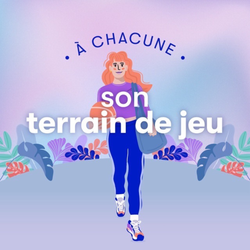 cover art for À chacune son terrain de jeu