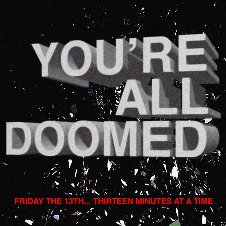 cover art for Friday the 13th (Minutes 78:00-91:00)