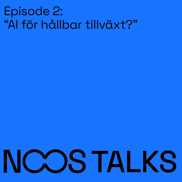 cover art for Ep 2: AI för hållbar tillväxt?