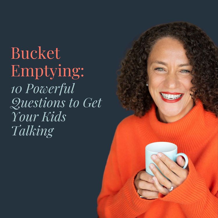 cover art for Bucket Emptying: 10 Powerful Questions to Get Your Kids Talking