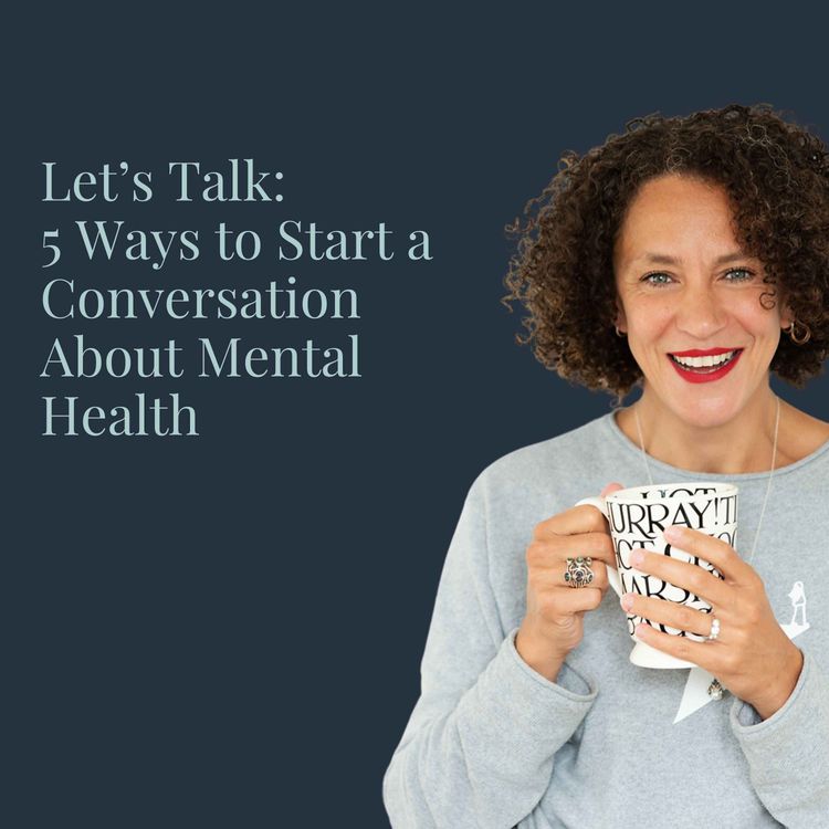 cover art for Let's Talk - 5 Ways to Start a Conversation About Mental Health