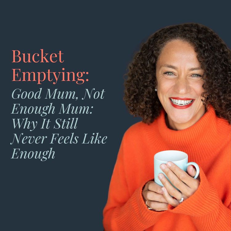 cover art for Good Mum, Not Enough Mum: Why It Still Never Feels Like Enough