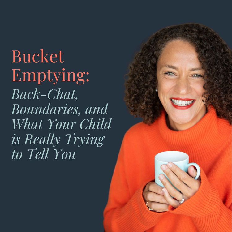 cover art for Back-Chat, Boundaries, and What Your Child is Really Trying to Tell You