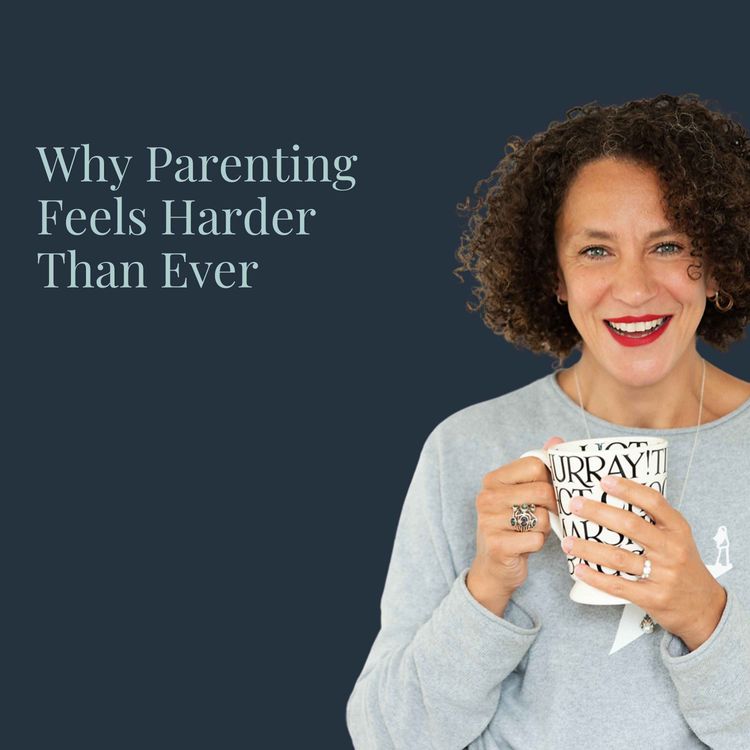 cover art for Why Parenting Feels Harder Than Ever